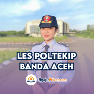 Les POLTEKIP di Banda Aceh: Bimbingan Intensif untuk Lolos Masuk Poltekip dari NgajarPrivat.com