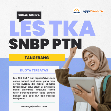 Les TKA di Tangerang: Privat Interaktif untuk Persiapan SNBP Bersama NgajarPrivat.com 1 Les TKA di Tangerang