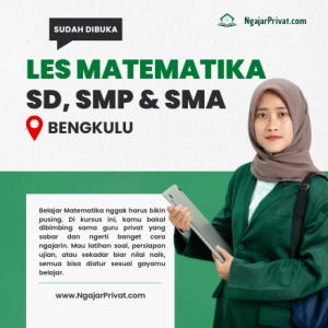 Promo Spesial! Les Matematika di Bengkulu untuk SD, SMP, SMA — Pesan Sekarang di NgajarPrivat.com 3 Les Matematika di Bengkulu