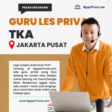 Guru Les Privat TKA di Jakarta Pusat untuk SD, SMP, dan SMA – Daftar Sekarang, Tempat Terbatas! 1 Guru Les Privat TKA di Jakarta Pusat