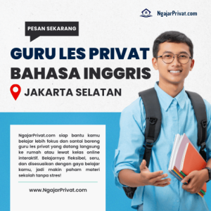 Guru Les Privat Bahasa Inggris di Jakarta Selatan Paling Recommended – Dapatkan Pengajar Terbaik dari NgajarPrivat.com!