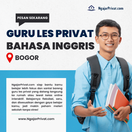 Guru Les Privat Bahasa Inggris di Bogor – Tingkatkan Pemahaman Anak dengan Pendampingan Personal dari NgajarPrivat.com! 1 Guru Les Privat Bahasa Inggris di Bogor